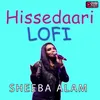 About Hissedaari Lofi Song